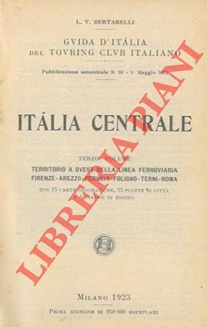 Guida d'Italia del Touring Club Italiano. Italia centrale. Terzo volume.