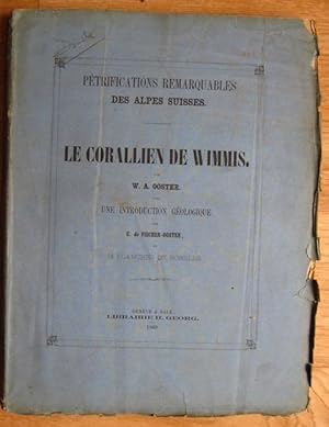 Pétrifications remarquables des Alpes Suisses: Le Corallien de Wimmis.