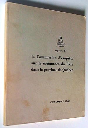 Seller image for Rapport de la Commission d'enqute sur le commerce du livre dans la province de Qubec for sale by Claudine Bouvier