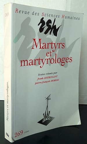 Seller image for MARTYRS ET MARTYROLOGES REVUE DES SCIENCES HUMAINES, N 269/JANVIER - MARS 2003 for sale by Librairie Thot