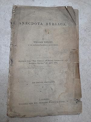 Anecdota Syriaca. 'Reprinted from "The Journal of sacred literature and biblical records", April ...