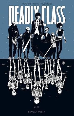 Seller image for Deadly Class Volume 1: Reagan Youth (Paperback) for sale by Grand Eagle Retail