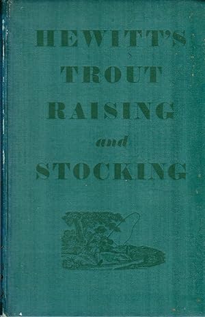 Hewitt's Handbook of Trout Raising and Stocking