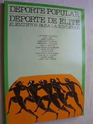 DEPORTE POPULAR, DEPORTE DE ÉLITE, ELEMENTOS PARA LA REFLEXIÓN