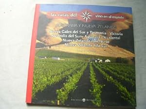 LAS RUTAS DEL VINO EN EL MUNDO. AUSTRALIA Y NUEVA ZELANDA