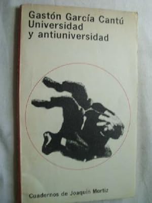 Seller image for UNIVERSIDAD Y ANTIUNIVERSIDAD for sale by Librera Maestro Gozalbo