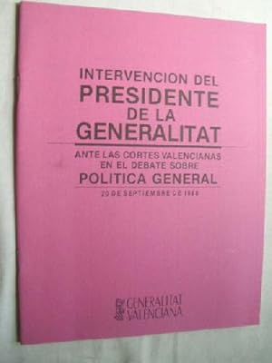 INTERVENCIÓN DEL PRESIDENTE DE LA GENERALITAT ANTE LAS CORTES VALENCIANAS EN EL DEBATE SOBRE POLÍ...