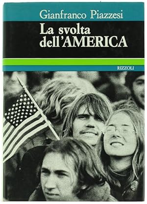 Imagen del vendedor de LA SVOLTA DELL'AMERICA.: a la venta por Bergoglio Libri d'Epoca