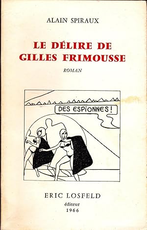 Le délire de Gilles Frimousse