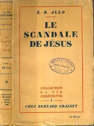 Bild des Verkufers fr LE SCANDALE DE JESUS / COLLECTION LA VIE CHRETIENNE N1. zum Verkauf von Le-Livre