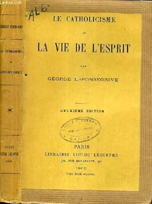 Image du vendeur pour LA CATHOLICISME ET LA VIE DE L'ESPRIT mis en vente par Le-Livre