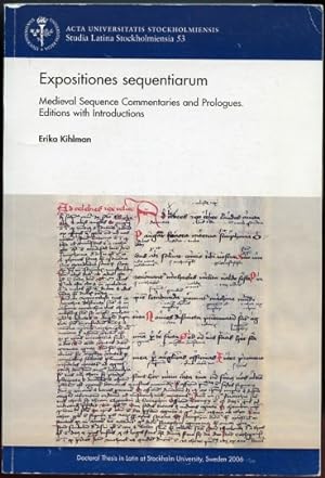 Expositiones Sequentiarum Medieval Sequence Commentaries & Prologues. Editions With Introductions...