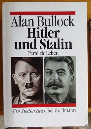 Bild des Verkufers fr Hitler und Stalin : parallele Leben. Aus dem Engl. bertr. von Helmut Ettinger und Karl Heinz Siber zum Verkauf von Antiquariat Blschke