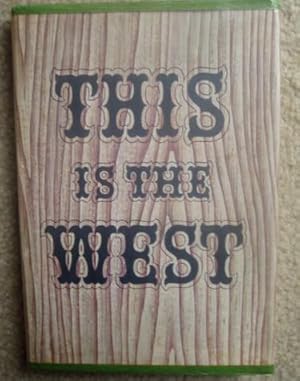 Seller image for This is the West for sale by BJ's Book Barn