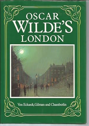 Image du vendeur pour Oscar Wilde's London mis en vente par Bookfeathers, LLC