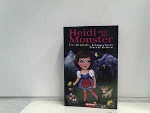 Heidi und die Monster: Ein Alpendrama