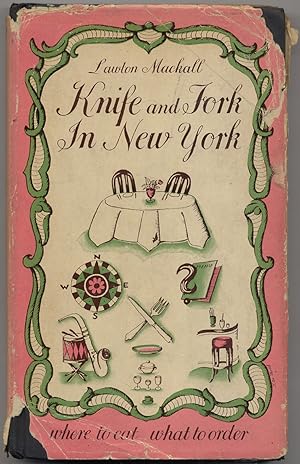 Image du vendeur pour Knife and Fork in New York: Where to Eat, What to Order mis en vente par Between the Covers-Rare Books, Inc. ABAA