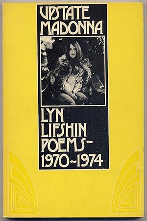 Bild des Verkufers fr Upstate Madonna: Poems 1970-1974 zum Verkauf von Between the Covers-Rare Books, Inc. ABAA