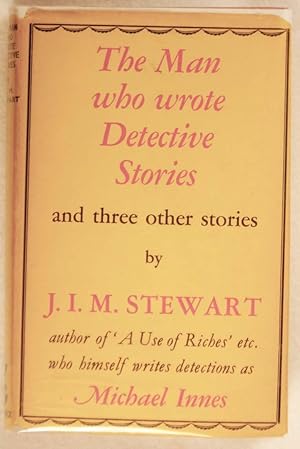 The Man Who Wrote Detective Stories, and Three Other Stories