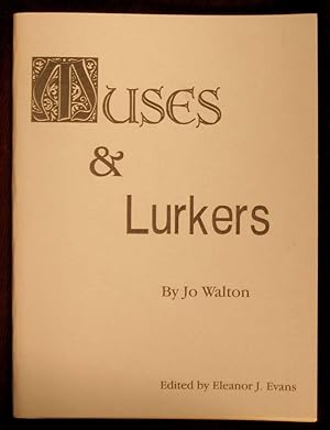 Muses and Lurkers, edited by Eleanor J. Evans