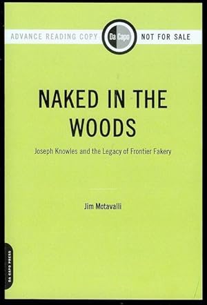 Seller image for Naked in the Woods: Joseph Knowles and the Legacy of Frontier Fakery for sale by Bookmarc's