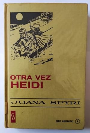 Imagen del vendedor de Otra vez Heidi a la venta por La Leona LibreRa