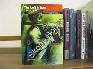 Bild des Verkufers fr The Left in Iran, 1941-1957 (Revolutionary History; Volume 10, No. 3) zum Verkauf von PsychoBabel & Skoob Books