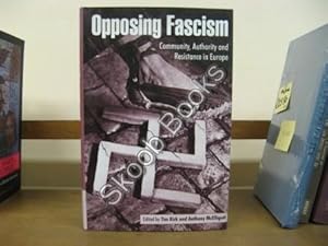 Imagen del vendedor de Opposing Fascism: Community, Authority and Resistance in Europe a la venta por PsychoBabel & Skoob Books