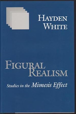 Figural Realism: Studies in the Mimesis Effect