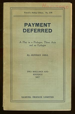 Bild des Verkufers fr Payment Deferred: A Play in a Prologue, Three Acts and an Epilogue zum Verkauf von Between the Covers-Rare Books, Inc. ABAA