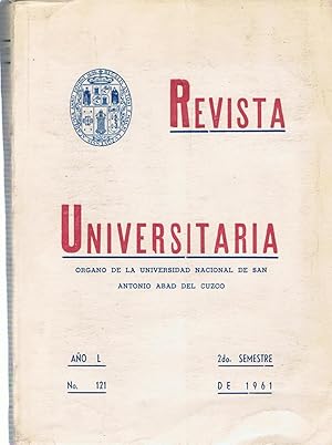 Imagen del vendedor de REVISTA UNIVERSITARIA. Organo de la Universidad Nacional de San Antonio Abad del Cuzco. Ao L. N 121. 2 Semestre de 1961 a la venta por Librera Torren de Rueda