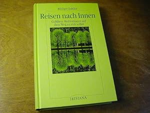 Bild des Verkufers fr Reisen nach innen : gefhrte Meditationen auf dem Weg zu sich selbst zum Verkauf von Antiquariat Fuchseck