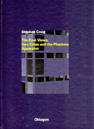 Bild des Verkufers fr The four views, two cities and the phantasy apparatus. Projekte 1984 bis 1998. zum Verkauf von Antiquariat Querido - Frank Hermann