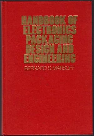 Immagine del venditore per Handbook of Electronics Packaging Design and Engineering venduto da Clausen Books, RMABA