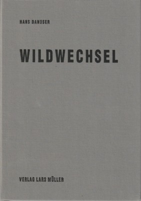 Seller image for Wildwechsel. Mit Texten von reto Hnny und Beat Stutzer. for sale by Galerie Joy Versandantiquariat  UG (haftungsbeschrnkt)