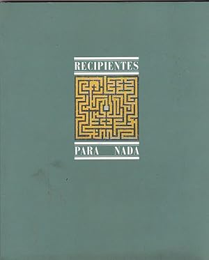 Seller image for Jos Prieto - Vega Ruiz. Recipientes para nada for sale by LIBRERA GULLIVER