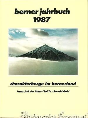 Bild des Verkufers fr Berner Jahrbuch 1987. Charakterberge im Bernerland. zum Verkauf von Antiquariat Immanuel, Einzelhandel