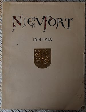Nieuport 1914-1918. Les inondations de l'Yser et la Compagnie des Sapeurs-Pontonniers du Genie be...