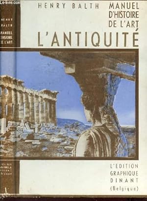 Seller image for L'ANTIQUITE - MANUEL D'HIQTOIRE DE L'ART. for sale by Le-Livre