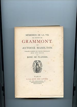 Bild des Verkufers fr MMOIRES DE LA VIE DU COMTE DE GRAMMONT publis d'aprs les textes originaux avec une notice par Ren de Planhol. zum Verkauf von Librairie CLERC