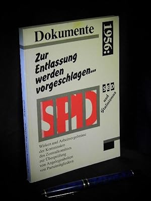 Zur Entlassung werden vorgeschlagen . - Wirken und Arbeitsergebnisse der Kommission des Zentralko...