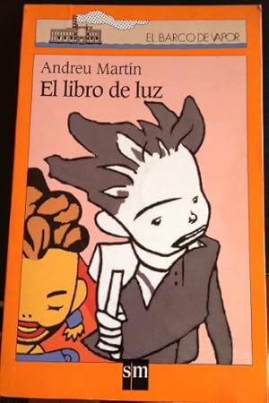 Imagen del vendedor de EL LIBRO DE LUZ. a la venta por Libreria Lopez de Araujo