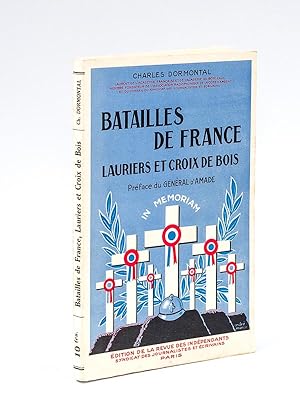 Seller image for Batailles de France. Lauriers et Croix de bois [ Livre ddicac par l'auteur ] for sale by Librairie du Cardinal