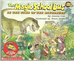 Seller image for MAGIC SCHOOL BUS IN THE TIME OF DINOSAURS for sale by Gibson's Books
