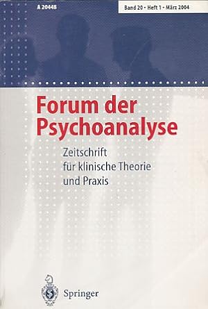 Seller image for Forum der Psychoanalyse. Band 20, Heft 1, Mrz 2004. Zeitschrift fr klinische Therapie und Praxis. for sale by Fundus-Online GbR Borkert Schwarz Zerfa