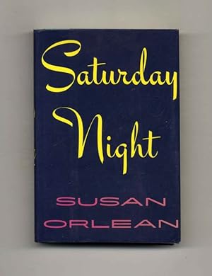 Seller image for Saturday Night - 1st Edition/1st Printing for sale by Books Tell You Why  -  ABAA/ILAB