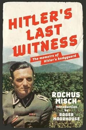 Immagine del venditore per Hitler's Last Witness: The Memoirs of Hitler's Bodyguard (Paperback) venduto da Grand Eagle Retail