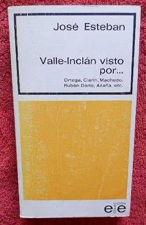 Seller image for Valle-Incln visto por. Ortega, Clarn, Machado, Rubn Daro, Azaa, etc. for sale by Librera Mamut