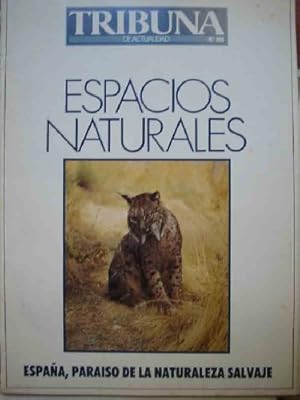 TRIBUNA DE ACTUALIDAD : ESPACIOS NATURALES - España, paraiso de la naturalez salvaje. Nº303