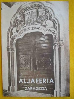 FOLLETO TURÍSTICO : ALJAFERIA, ZARAGOZA (Tourist brochure)